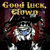 Good luck, Clown