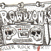 Along came the Rowdy Ones