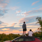 Your Friends, Jam Poetry - EP