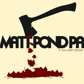 If You Want Blood by Matt Pond Pa