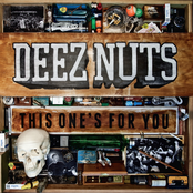 Deez Nutz: This One's for You