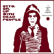 Otto; or, Up With Dead People