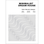 Marielle Labeque: Minimalist Dream House