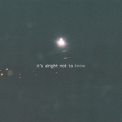 It's Alright Not to Know