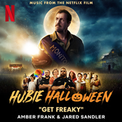 Get Freaky (Music from the Netflix Film "Hubie Halloween")