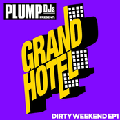 Plump DJs Presents Dirty Weekend EP 1
