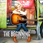 Karen Waldrup: The Beginning