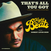 Night Beats: That's All You Got