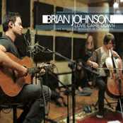 Brian Johnson: Love Came Down