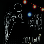 Good Looking Friends: You Won