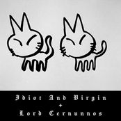 Idiot And Virgin + Lord Cernunnos