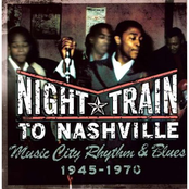 Night Train To Nashville: Music City Rhythm & Blues 1945-1970