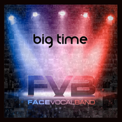 Face Vocal Band: Big Time