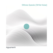 Stillness Speaks (White Noise)