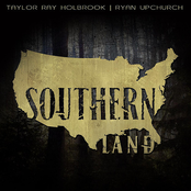 Taylor Ray Holbrook: Southern Land