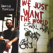 We Just Want The World by David Rovics
