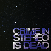 Crime In Stereo: Is Dead