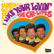 The Chi-Lites: I Like Your Lovin' (Do You Like Mine?)