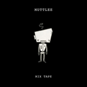 Muttlee Mixtape