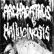 Archagathus / Hallucinosis