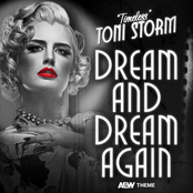 Dream and Dream Again ("Timeless" Toni Storm Theme)