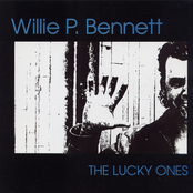 The Lucky Ones by Willie P. Bennett