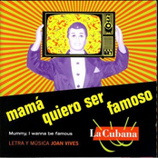 Mama Quiero Ser Famoso