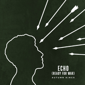 Autumn Kings: Echo (Ready for War)