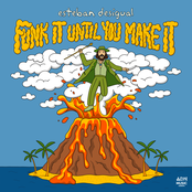 Funk it until you make it