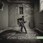 John Condron: If Any or At All