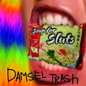 Damsel Trash: Soup for Sluts
