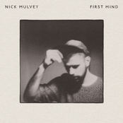 Nick Mulvey: First Mind