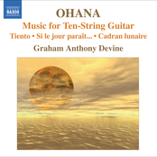 Ohana, M.: Guitar Music  - Tiento / Si Le Jour Parait… / Cadran Lunaire