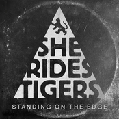 She Rides Tigers: Standing On The Edge