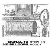 Signal to Noise Loops