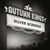 Autumn Kings: Silver Screens