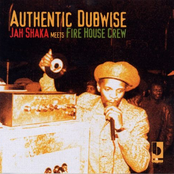 Jah Shaka Meets Fire House Crew