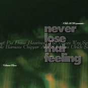 Never Lose That Feeling Volume Three