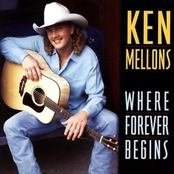 Ken Mellons: Where Forever Begins