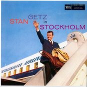 Album cover for Stan Getz In Stockholm, by Stan Getz