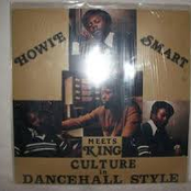 howie smart & king culture