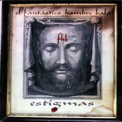 Estigmas by El Fantástico Hombre Bala