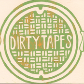 dirty tapes