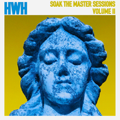 Holy White Hounds: Soak the Master Sessions Volume II