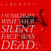I Sometimes Wish Your Silent Face Was Dead
