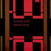 Mbek by Michael Bisio & Eyvind Kang