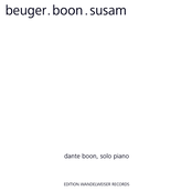 Antoine Beuger, Dante Boon, Taylan Susam: Beuger.Boon.Susam