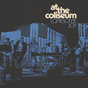 Lonesome Joy: At The Coliseum