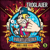 Troglauer – Haberfeldtreiber (Habe & Dere Remix)