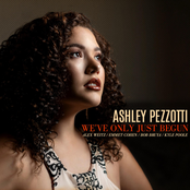 Ashley Pezzotti: We've Only Just Begun